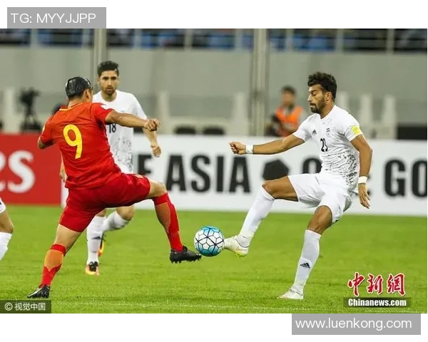 世预赛精彩对决中国队迎战伊朗队直播盛况全程回顾与分析